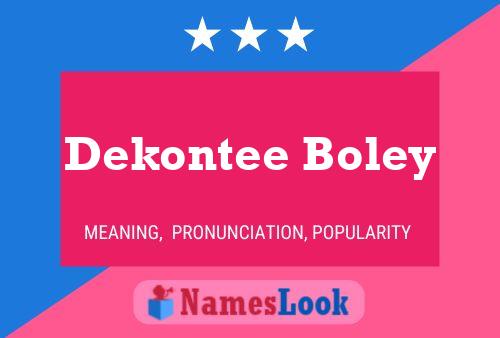 Affiche de nom Dekontee Boley