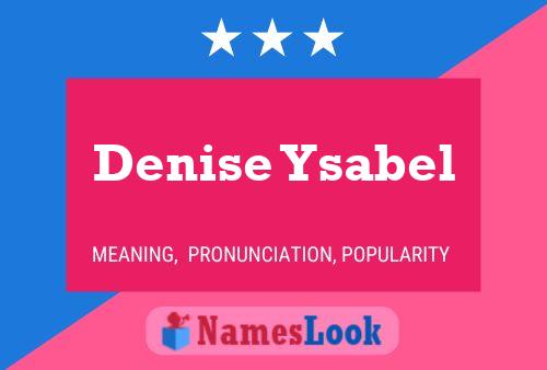 Affiche de nom Denise Ysabel