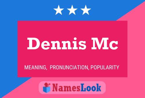 Affiche de nom Dennis Mc