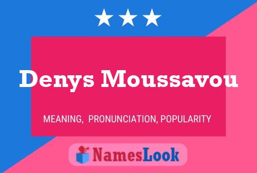 Affiche de nom Denys Moussavou