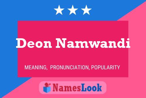 Affiche de nom Deon Namwandi