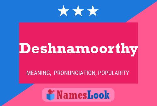 Affiche de nom Deshnamoorthy