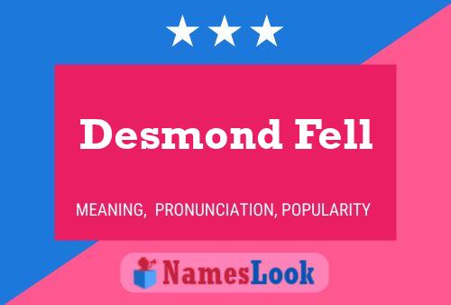 Affiche de nom Desmond Fell