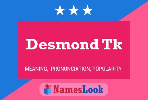 Affiche de nom Desmond Tk