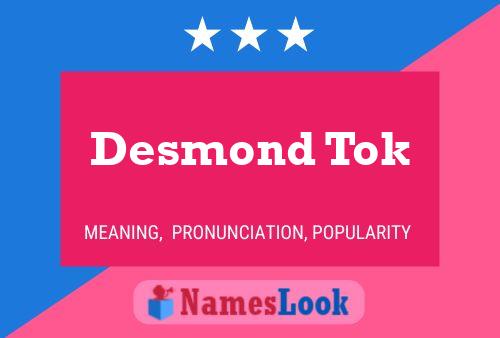 Affiche de nom Desmond Tok