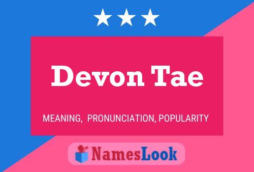 Affiche de nom Devon Tae