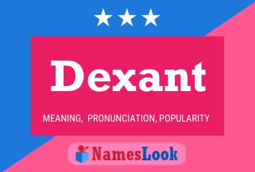 Affiche de nom Dexant