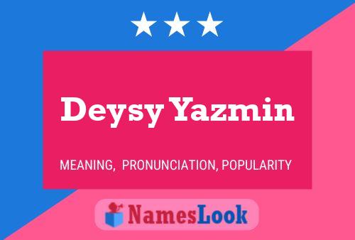 Affiche de nom Deysy Yazmin