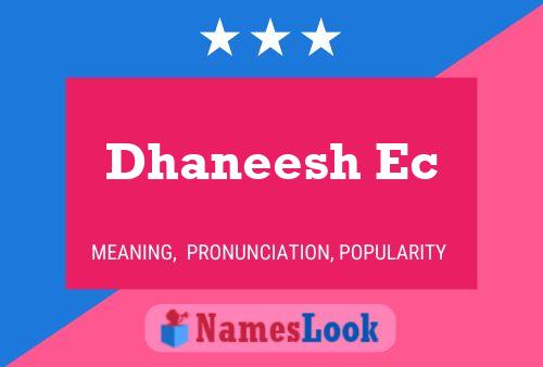 Affiche de nom Dhaneesh Ec