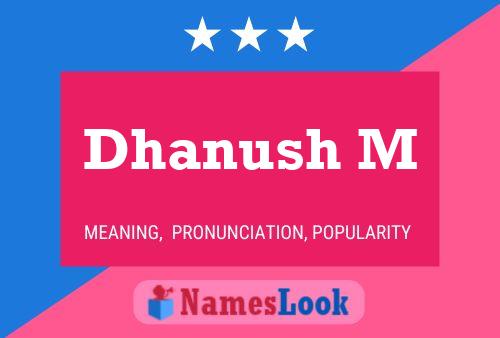 Affiche de nom Dhanush M