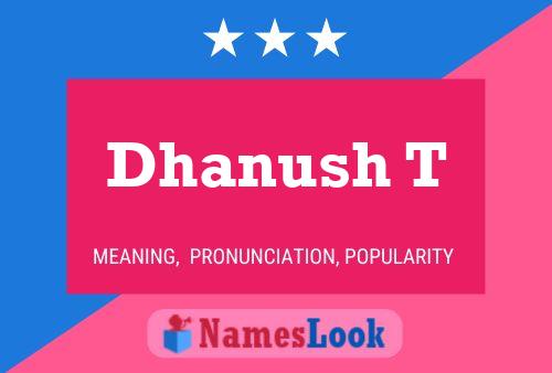 Affiche de nom Dhanush T