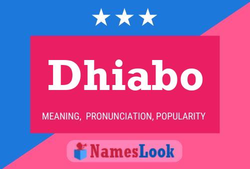 Affiche de nom Dhiabo