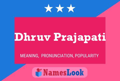 Affiche de nom Dhruv Prajapati