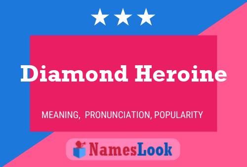 Affiche de nom Diamond Heroine