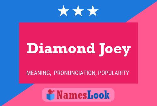 Affiche de nom Diamond Joey