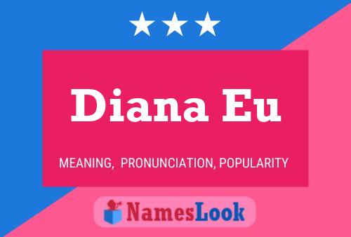 Affiche de nom Diana Eu