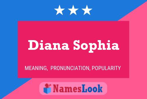 Affiche de nom Diana Sophia