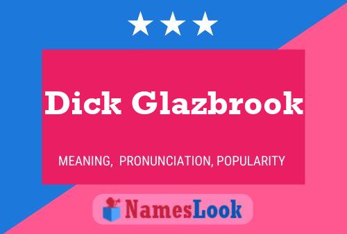 Affiche de nom Dick Glazbrook