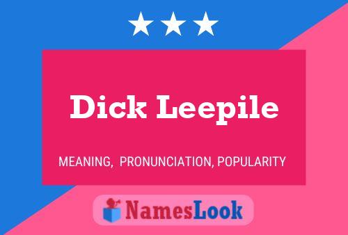 Affiche de nom Dick Leepile