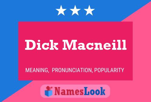 Affiche de nom Dick Macneill