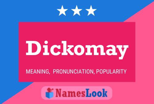 Affiche de nom Dickomay