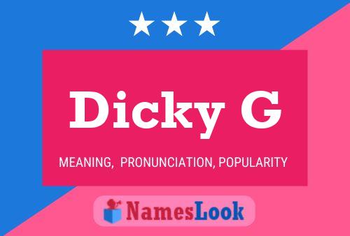 Affiche de nom Dicky G