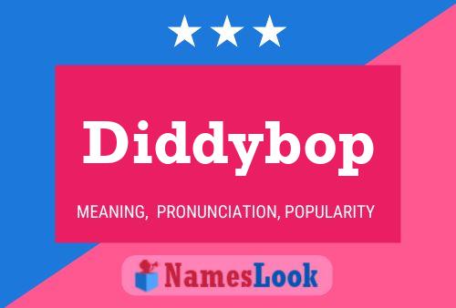 Affiche de nom Diddybop