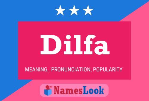 Affiche de nom Dilfa