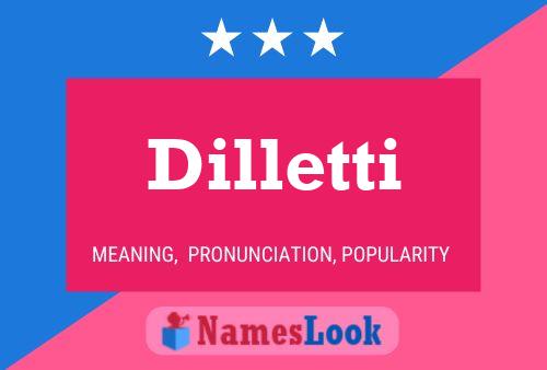 Affiche de nom Dilletti