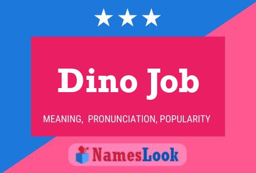 Affiche de nom Dino Job