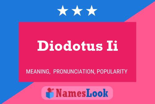 Affiche de nom Diodotus Ii