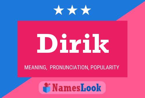 Affiche de nom Dirik