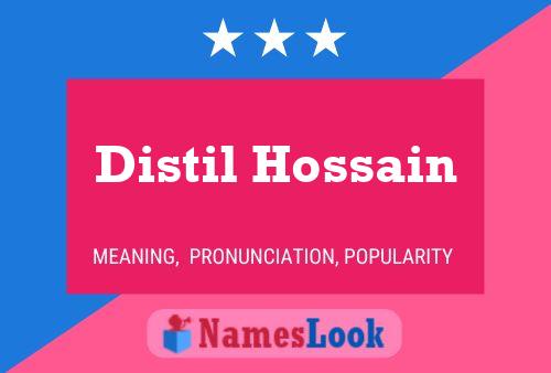 Affiche de nom Distil Hossain