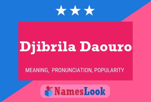 Affiche de nom Djibrila Daouro