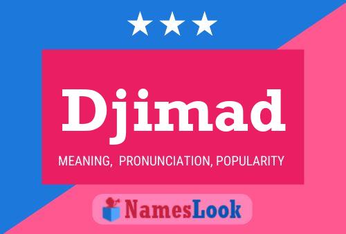 Affiche de nom Djimad