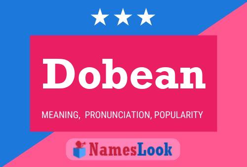 Affiche de nom Dobean