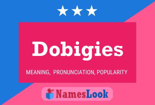 Affiche de nom Dobigies