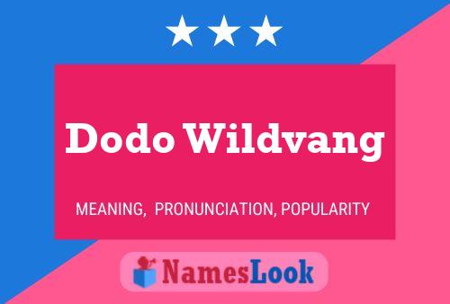 Affiche de nom Dodo Wildvang