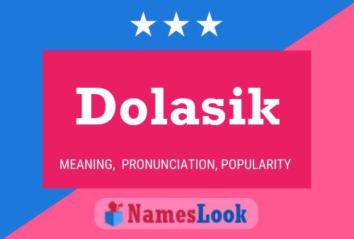 Affiche de nom Dolasik