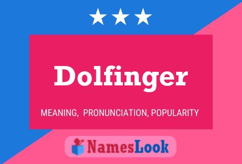 Affiche de nom Dolfinger