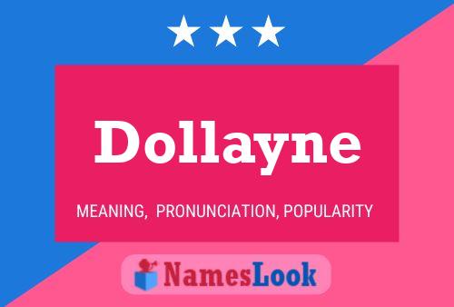 Affiche de nom Dollayne