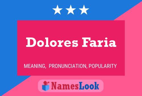 Affiche de nom Dolores Faria