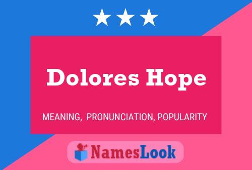 Affiche de nom Dolores Hope