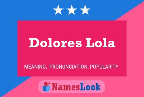 Affiche de nom Dolores Lola