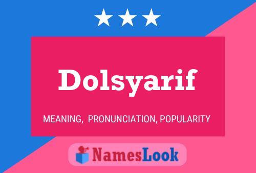 Affiche de nom Dolsyarif