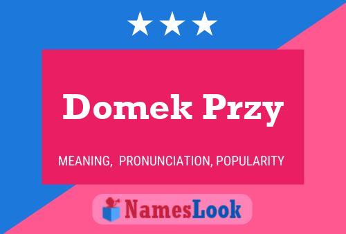 Affiche de nom Domek Przy