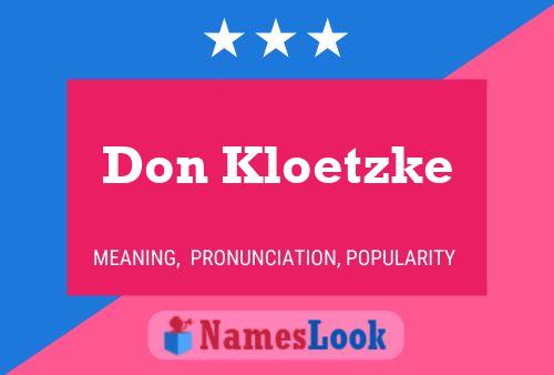 Affiche de nom Don Kloetzke