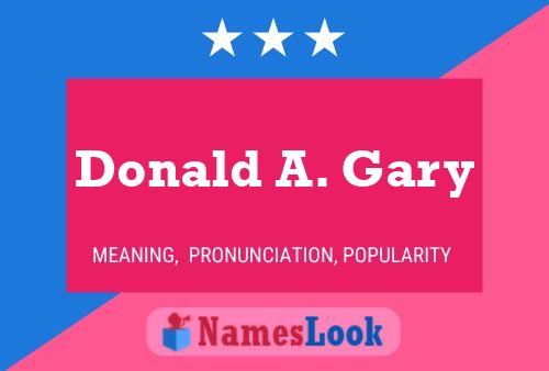 Affiche de nom Donald A. Gary