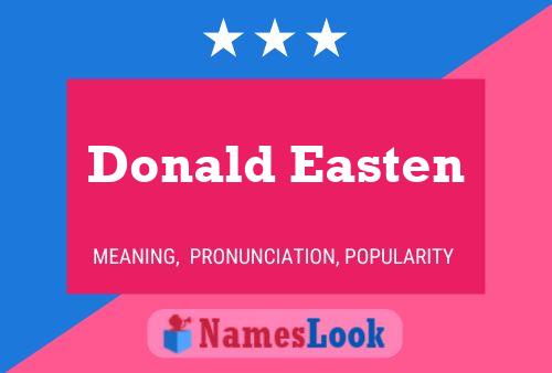 Affiche de nom Donald Easten