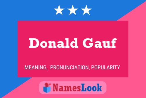 Affiche de nom Donald Gauf